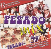Pesado - Pesado Mix lyrics