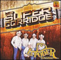 El Poder del Norte - Los Super Corridos lyrics