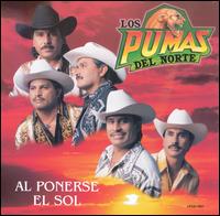 Pumas del Norte - Al Ponerse el Sol lyrics
