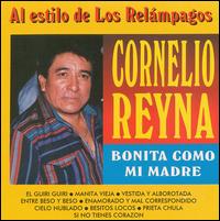 Cornelio Reyna - Bonita Como Mi Madre lyrics