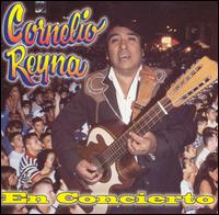 Cornelio Reyna - En Concierto [live] lyrics