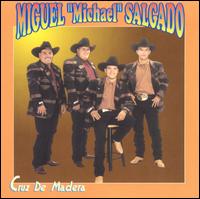 Michael Salgado - Cruz De Madera lyrics