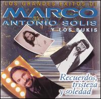 Marco Antonio Sols - Recuerdos, Tristeza Y Soledad lyrics