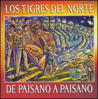 Los Tigres del Norte - De Paisano A Paisano lyrics