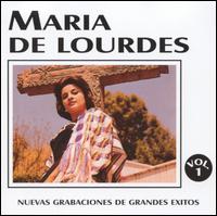 Maria de Lourdes - Nuevas Grabaciones de Grandes Exitos, Vol. 1 lyrics