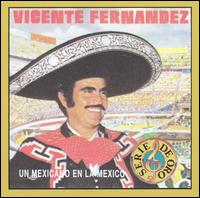 Vicente Fernndez - Mexicano En La Mexico [CD] lyrics