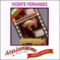 Vicente Fernndez - Mexicanisimo lyrics