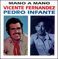 Vicente Fernndez - Mano a Mano lyrics