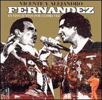 Vicente Fernndez - En Vivo Juntos Por Ultima Vez [live] lyrics