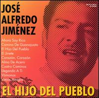 Jos Alfredo Jimnez - El Hijo del Pueblo lyrics