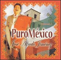 Jos Alfredo Jimnez - Puro Mexico, Vol. 2 lyrics
