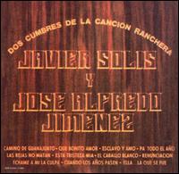 Javier Sols - Dos Cumbres de la Cancion Ranchera lyrics