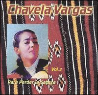 Chavela Vargas - Para Perder la Cabeza, Vol. 2 lyrics