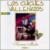 Los Chiches Vallenatos - Tierra Mala lyrics