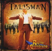 Rayito Colombiano - El Talisman lyrics