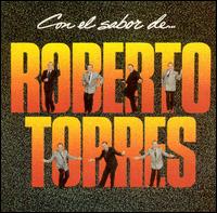 Roberto Torres - Con El Sabor De...Roberto Torres lyrics
