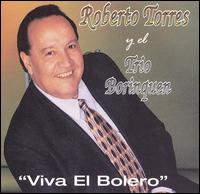 Roberto Torres - Viva el Bolero lyrics