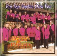 Banda San Miguel - Por Eso Vuelvo Otra Vez lyrics
