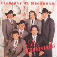 Los Caminantes - Lagrimas Al Recordar lyrics