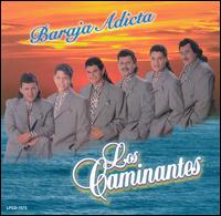 Los Caminantes - Baraja Adicta lyrics