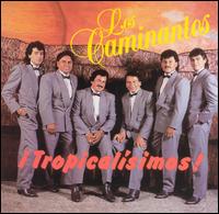 Los Caminantes - Tropicalisimos lyrics