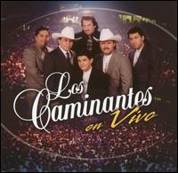 Los Caminantes - En Vivo [live] lyrics