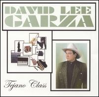 David Lee Garza - Tejano Class lyrics