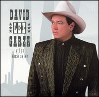 David Lee Garza - Voces de Tejas la Reunion lyrics