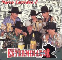 Grupo Exterminador - Narco Corridos, Vol. 2 lyrics