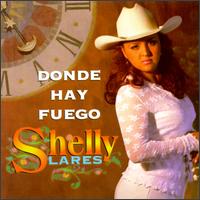 Shelly Lares - Donde Hay Fuego lyrics