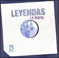 La Mafia - Leyendas lyrics