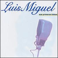 Luis Miguel - Sus Primeros Exitos lyrics