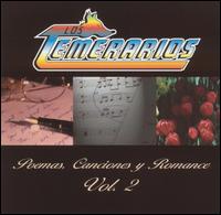 Los Temerarios - Poemas, Canciones Y Romance, Vol. 2 lyrics