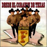 La Tropa F - Desde el Corazon de Texas lyrics