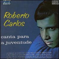 Roberto Carlos - Canta Para Juventude lyrics