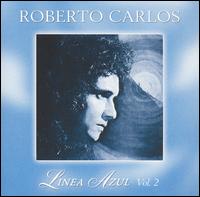 Roberto Carlos - El Dia Que Me Quieras: Linea Azul, Vol. 2 lyrics
