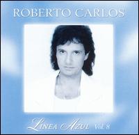 Roberto Carlos - Volver: Linea Azul, Vol. 8 [Bonus Tracks] lyrics