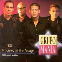 Grupo Mana - Masters of the Stage lyrics
