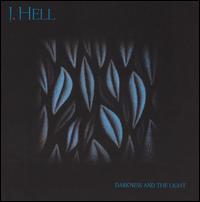 J. Hell - Darkness And The Light lyrics
