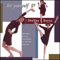 Shelley Burns - Let Yourself Go lyrics