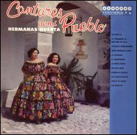 Las Hermanas Huertas - Cantares de Mi Pueblo lyrics