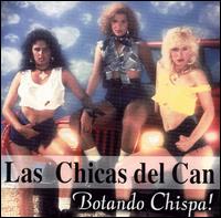 Las Chicas del Can - Botando Chispa! [Palma] lyrics