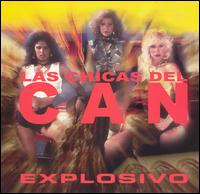 Las Chicas del Can - Explosivo [Protel] lyrics