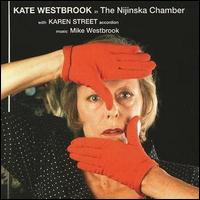Kate Westbrook - The Nijinska Chamber lyrics