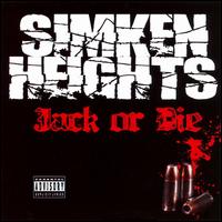 Simken Heights - Jack or Die lyrics
