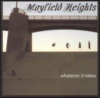 Mayfield Heights - Whatever It Takes lyrics