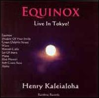 Henry Kaleialoha Allen - Equinox Live in Tokyo! lyrics
