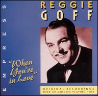Reggie Goff - When You're in Love lyrics