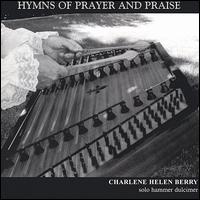 Charlene Helen Berry - Hymns of Prayer and Praise lyrics