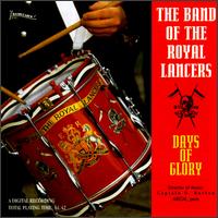 The Band of the Royal Lancers - Days Of Glory lyrics